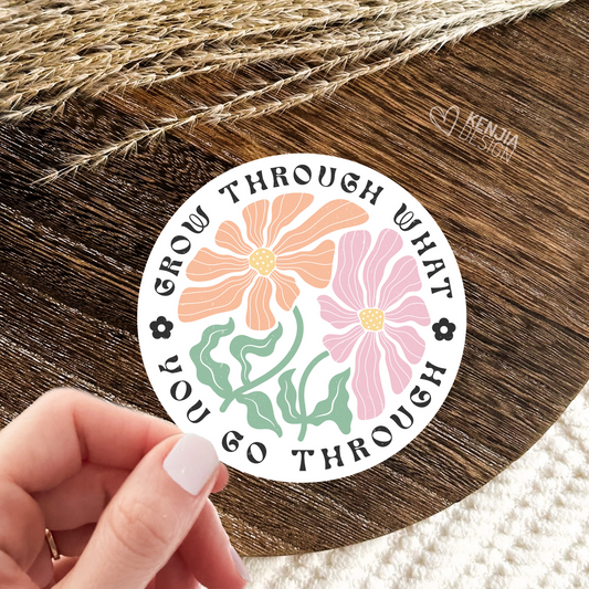 Grow Through What You Go Through Stickers / Floral Self Care Stickers / Mental Health Waterproof Vinyl Sticker / Retro Aesthetic Flowers