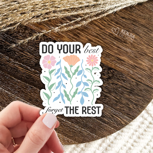 Do Your Best Forget The Rest Stickers / Floral Self Care Stickers / Mental Health Waterproof Vinyl Sticker / Retro Aesthetic Flowers Decal