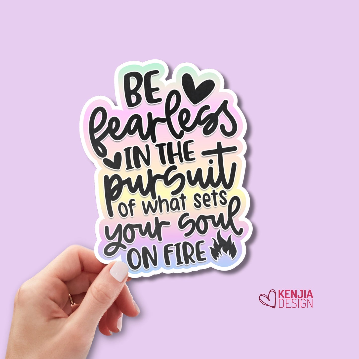 Be Fearless In the Pursuit of What Sets Your Soul On Fire, Mental Health Stickers and Fridge Magnets, Christian Inspirational and Motivation