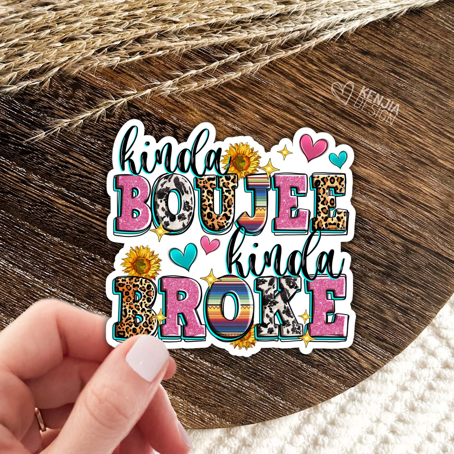 Kinda Boujee Kinda Broke Stickers  / Western Sunflowers Stickers / Funny Adult Retro Quote / Laptop and Kindle Stickers