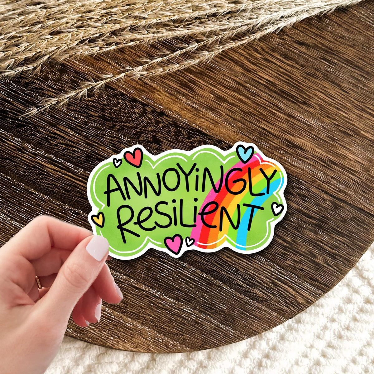 Annoyingly Resilient Sticker / Mental Health Gift / Funny Rainbow Decal / Self Love Club / Therapy Encouragement / Cute Motivational Quote