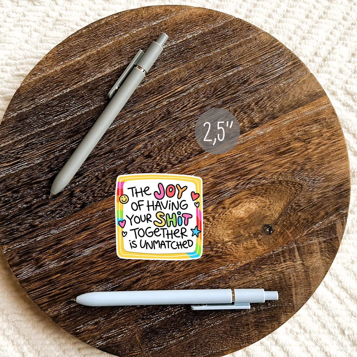 Joy Of Having Your Life Together die-cut sticker on a wooden planner, colorful aesthetic decal for journals and desk decor