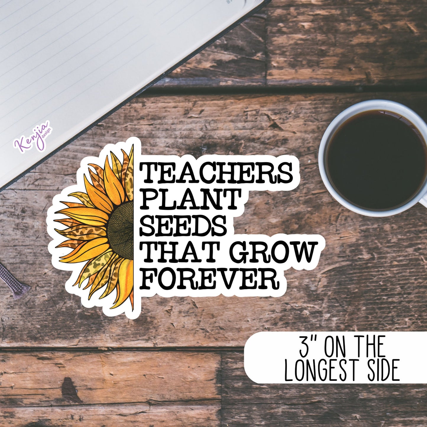 Teachers School Plant Seeds that Grow Forever Sticker, Waterproof and Dishwasher Safe Vinyl Sticker gift, planner, book, laptop