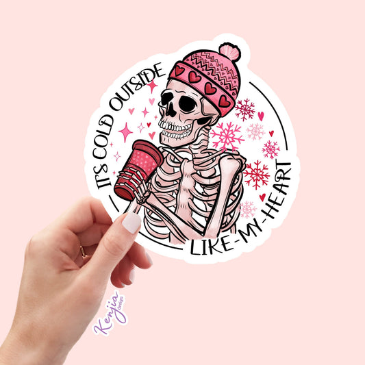 It's Cold Outside Like My Heart Stickers , Planner Stickers, Laptop Stickers, Refrigerator and Dishwasher Magnet