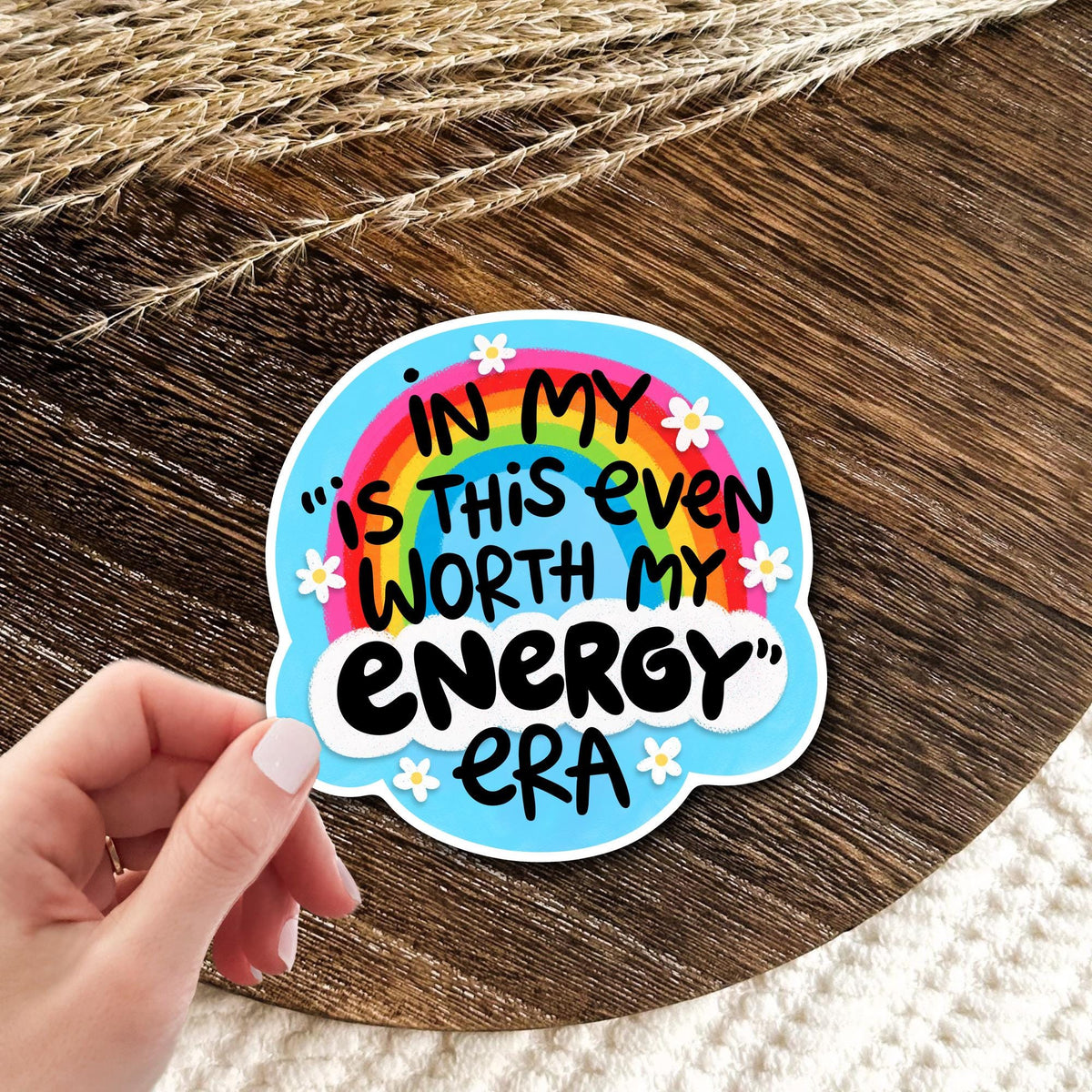 Is This Even Worth My Energy Era rainbow vinyl die-cut sticker, funny sarcastic quote decal, waterproof gift for boundaries lovers and introverts