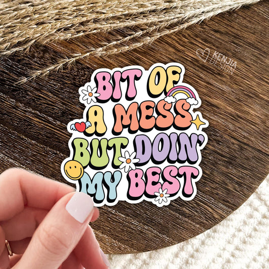 Bit of a Mess But Doin My Best Stickers / Mental Health Stickers / Anxiety & Overthinking Retro Kindle Stickers