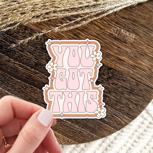 You Got This Stickers / Mental Health Stay Strong / Self Esteem Gift for Friends / Recovery Positivity Stickers / Laptop & Kindle Stickers