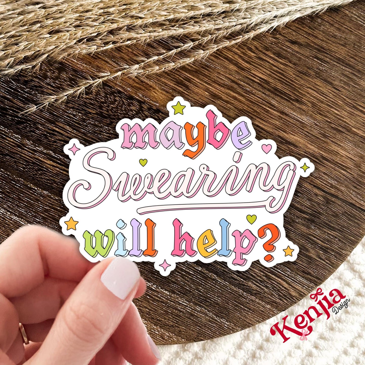 Maybe Swearing Will Help Sticker / Cute Relatable Humor Sticker / Funny Sarcastic Quote / Aesthetic Stress Relief Gift / Adult Humor