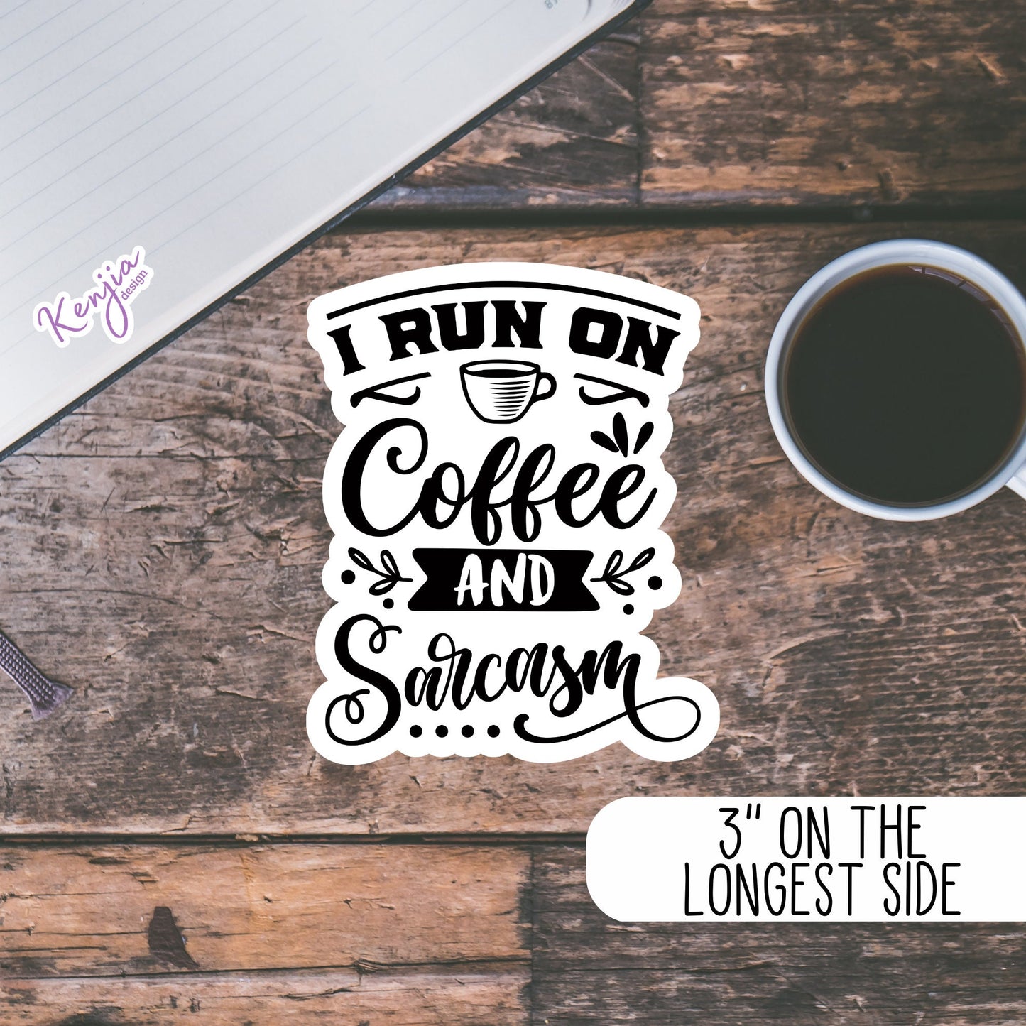 I Run on Coffee and Sarcasm Sticker, For Sarcastic, Waterproof and Dishwasher Safe  Handmade cute Vinyl Sticker for gift, planner, laptop