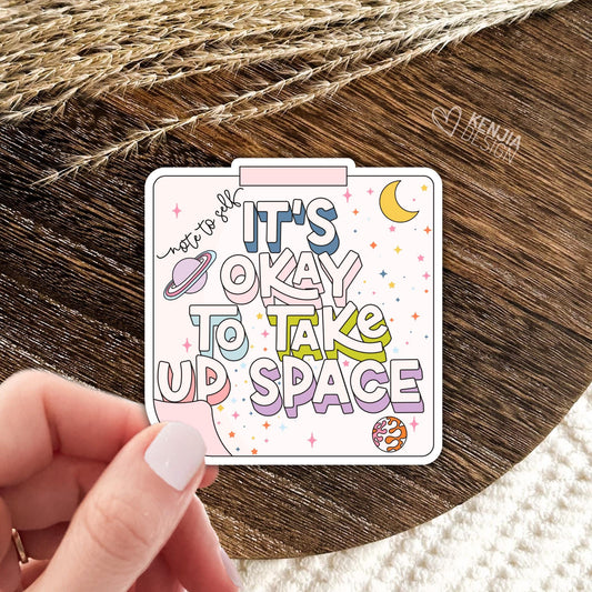 It's Okay To Take Up Space Stickers / Mental Health Matters Stickers / Retro Mental Health Awareness / Motivational Saying Kindle Stickers