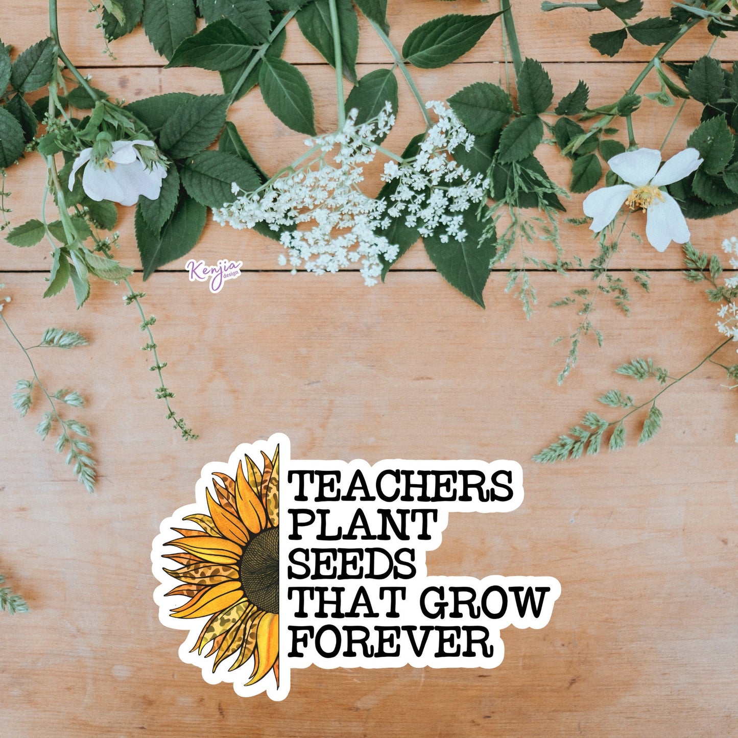 Teachers School Plant Seeds that Grow Forever Sticker, Waterproof and Dishwasher Safe Vinyl Sticker gift, planner, book, laptop