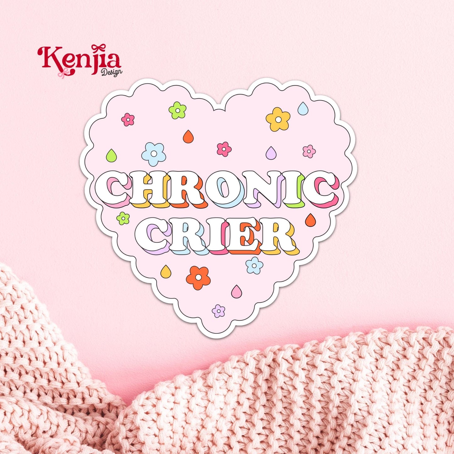 Chronic Crier Sticker / Funny Cute Mental Health Sticker / Relatable Emotional Girl Anxiety Gift / Overthinking Sticker / Self Care