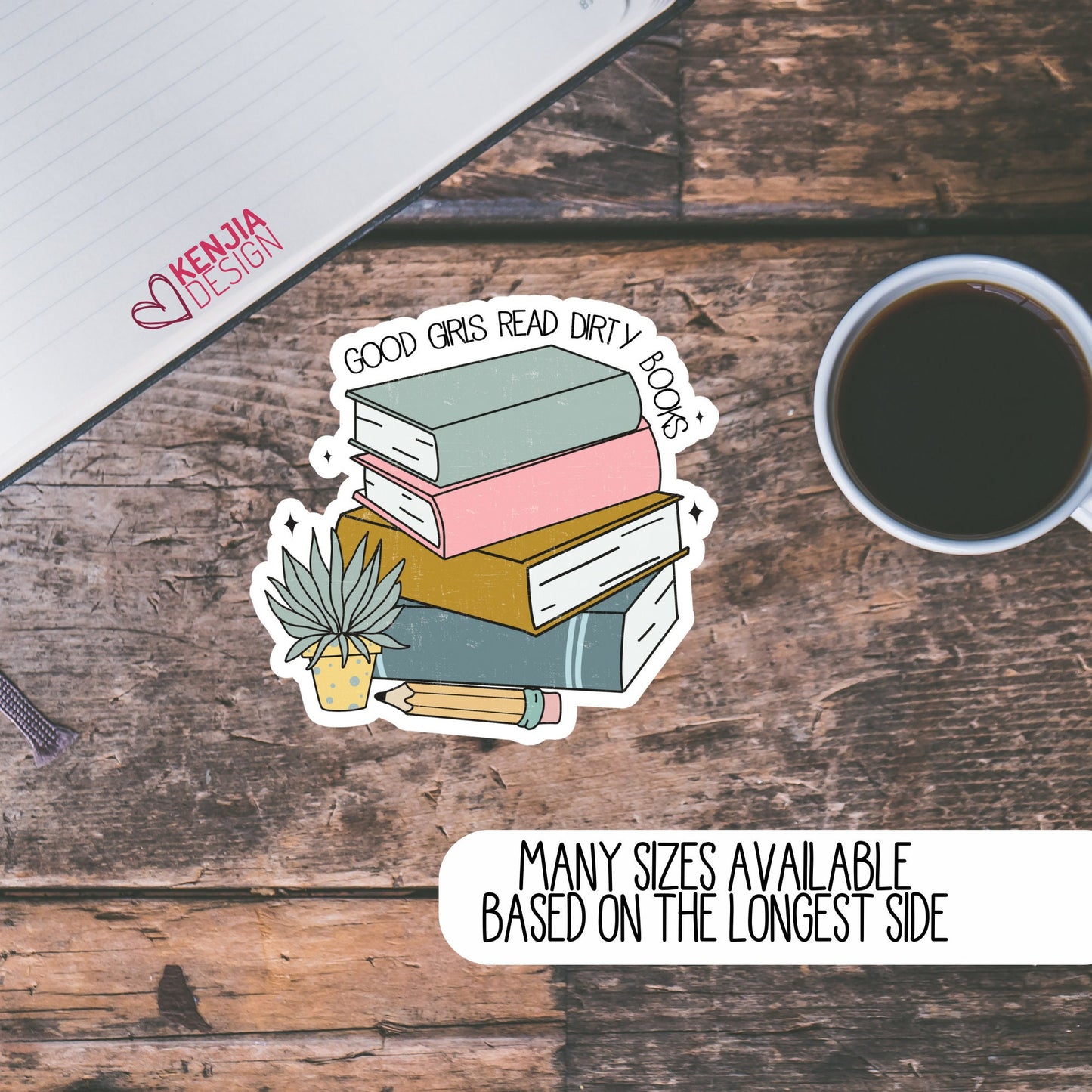 Funny Good Girls Read Dirty Books Stickers  | Waterproof Sticker for Planner, Kindle, Laptop Water Bottle Fridge Magnet / Bookish