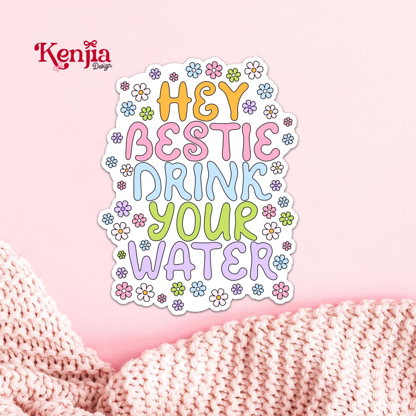 Hey Bestie Drink Your Water Sticker / Cute Motivational Water Bottle Sticker / Pastel Floral Aesthetic / Kindle Stickers / Laptop Decal Gift
