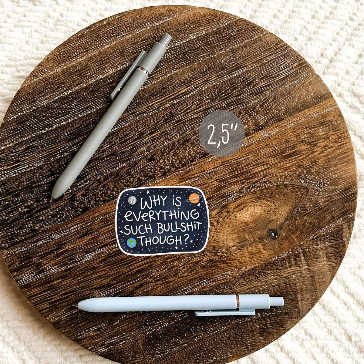 Why Is Everything Like This die-cut sticker on a wooden planner, dark space aesthetic decal for journals and desk decor