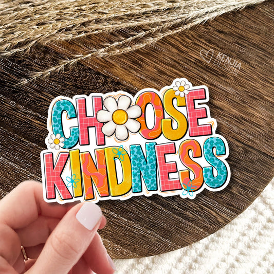 Choose Kindness Stickers  /Retro Teacher Positive Affirmation / Be Kind Mom / Hand Drawn Daisies / Inspirational Self Love