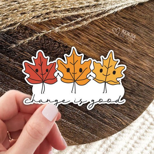 Change is Good Autumn Stickers / Fall Sticker / Retro Mental Health Stickers / Inspirational and Motivational Quote Laptop & Kindle Stickers